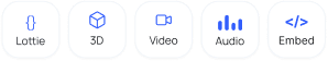 Supported formats: Lottie, 3D, Video, Audio, Embed